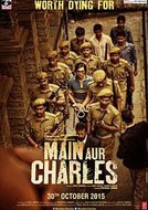 Main Aur Charles (2015) DVDRip Hindi Full Movies Watch Online Free Download