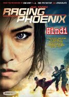 Raging Phoenix (2009) DVDRip Hindi Dubbed Full Movie Watch Online Free Download