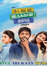 Kadavul Irukaan Kumaru (2016) DVDRip Tamil Full Movie Watch Online Free Download