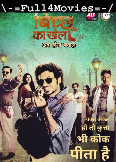 Bicchoo Ka Khel – Season 1 (2020) HDRip [EP 1 TO 9] [Hindi]