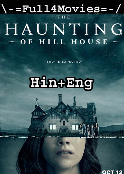 The Haunting of Hill House Season 1 (2018) HDRip EP 1 TO 10 [Hindi + English]