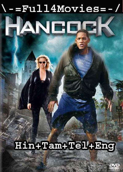 Hancock (2008) BRRip [Hindi + Tamil + Telugu + Eng]