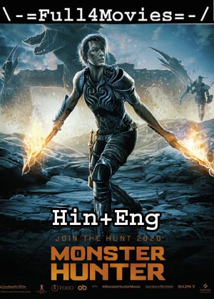 Monster Hunter (2020) 1080p | 720p | 480p BluRay ORG [Hindi Dubbed + English]