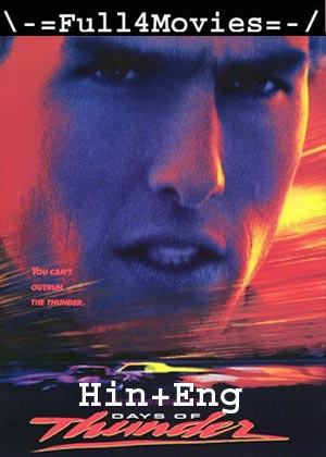 Days of Thunder (1990) 720p | 480p BluRay ORG [Hindi Dubbed + English]