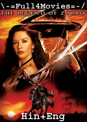 The Legend of Zorro (2005) 720p | 480p BluRay ORG [Hindi Dubbed + English]