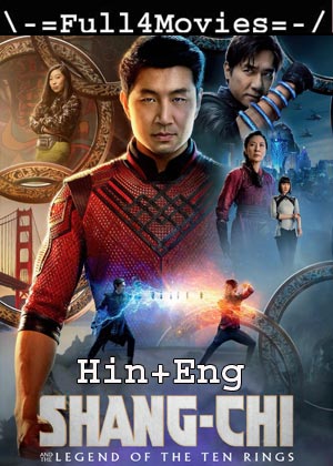 Shang Chi (2021) 1080p | 720p | 480p WEB-HDRip IMAX [Hindi Dubbed (ORG) + English]