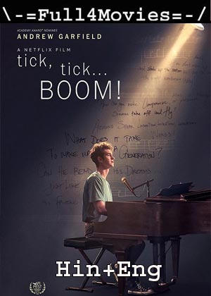 Tick Tick Boom (2021) 1080p | 720p | 480p WEB-HDRp [Hindi ORG (DD5.1) + English]