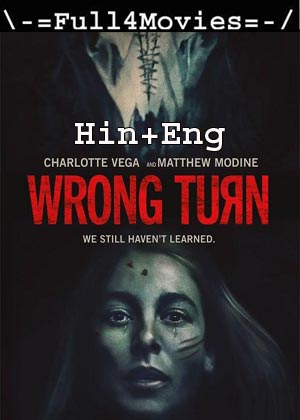 Wrong Turn: The Foundation (2021) 1080p | 720p | 480p WEB-HDRip [Hindi ORG (DD2.0) + English]