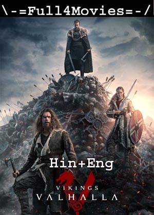 Vikings Valhalla – Season 1 (2022) WEB-HDRip [EP 1 to 08] [Hindi ORG (DD 5.1) + English]