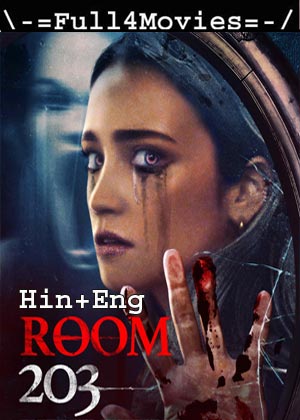 Room 203 (2022) 1080p | 720p | 480p WEB-HDRip [Hindi ORG (DD 2.0) + English]