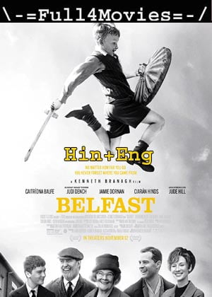 Belfast (2021) 1080p | 720p | 480p WEB-HDRip [Hindi ORG (DD 5.1) + English]