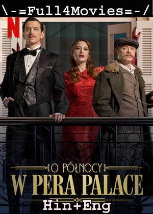 Midnight at the Pera Palace  – Season 1 (2022) WEB-DL [EP 1 to 8] [Hindi ORG (DD 5.1) + English]