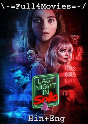 Last Night in Soho (2021) 1080p | 720p | 480p WEB-HDRip [Hindi (DD5.1) + English]