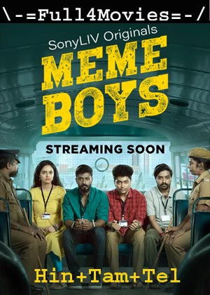 Meme Boys – Season 1 (2022) WEB-DL [EP 1 to 8] [Hindi + Telugu + Tamil]