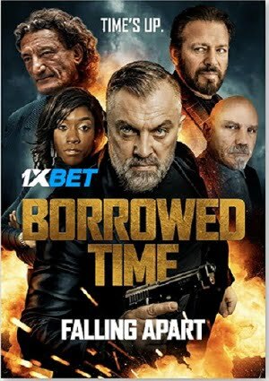 Borrowed Time III (2022) 720p WEB-HDRip [Bengali (Voice Over) + English]