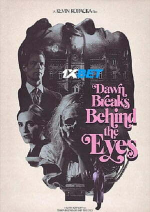 Dawn Breaks Behind The Eyes (2021) 720p WEB-HDRip [Bengali (Voice Over) + English]