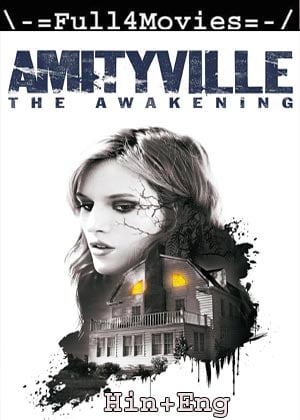 Amityville The Awakening (2017) 720p | 480p BluRay [Hindi ORG (DD 2.0) + English]