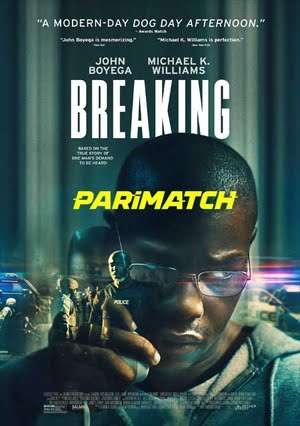 Breaking (2022) 720p WEBRip [Bengali (Voice Over) + English]