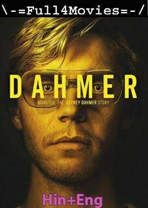 Dahmer  – Season 1 (2022) WEB-DL [EP 1 to 10] [Hindi + English (DD5.1)]