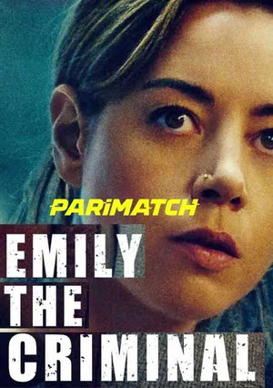 Emily the Criminal (2022) 720p WEB-Rip [Telugu (Voice Over) + English]