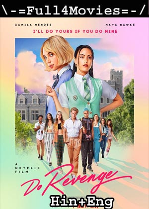 Do Revenge (2022) 1080p 720p 480p Web-HDRip Dual Audio [Hindi ORG (DD5.1) + English]