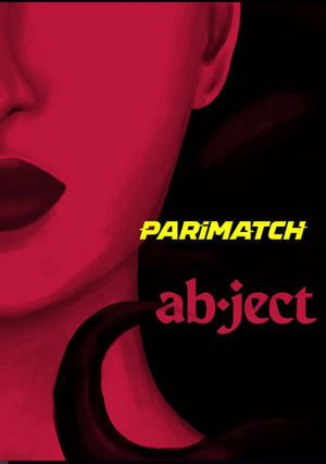 ABJECT (2022) 720p WEB-HD [Hindi (Voice Over) + English]