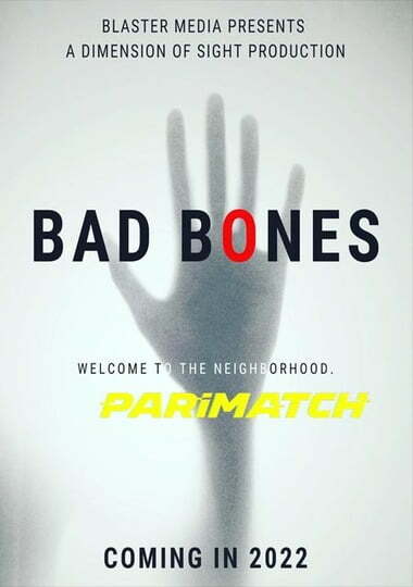 Bad Bones (2022) 720p CAMRip [Bengali (Voice Over) + English]