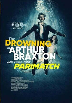 The Drowning of Arthur Braxton (2021) 720p WEBRip [Hindi (Voice Over) + English]