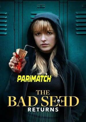 The Bad Seed Returns (2022) 720p WEBRip [Hindi (Voice Over) + English]