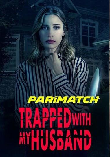 Trapped with My Husband (2022) 720p WEBRip [Tamil (Voice Over) + English]