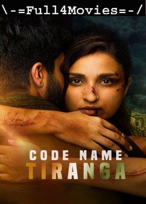 Code Name Tiranga (2022) 1080p | 720p | 480p Pre-DVDRip [Hindi (DD2.0)]