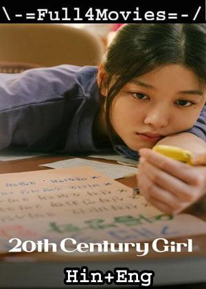 20th Century Girl (2022) 1080p | 720p | 480p WEB-HDRip Dual Audio [Hindi ORG (DDP5.1) + English]