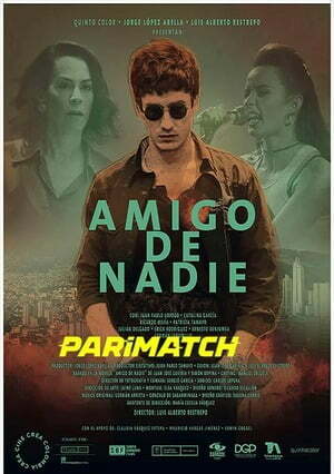 Amigo de nadie (2019) 720p WEB-HD [Hindi (Voice Over) + English]