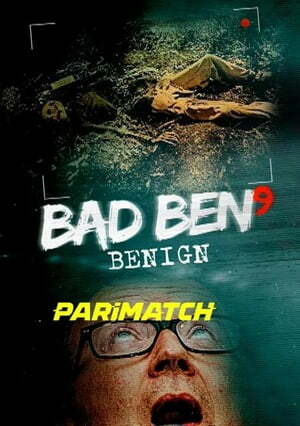 Bad Ben Benign (2021) 720p WEB-HD [Tamil (Voice Over) + English]