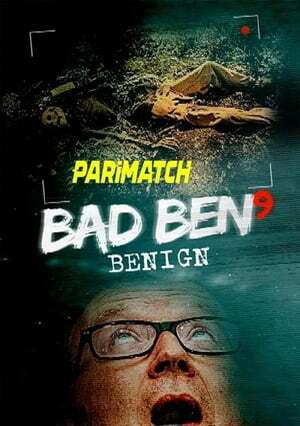 Bad Ben Benign (2022) 720p WEB-HD [Telugu (Voice Over) + English]