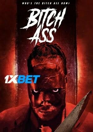 Bitch Ass (2022) 720p WEBRip [Telugu (Voice Over) + (MULTI AUDIO)]