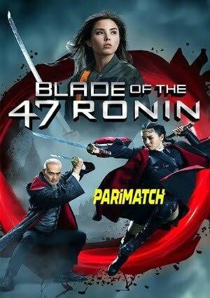 Blade of the 47 Ronin (2022) 720p WEB-HD [Bengali (Voice Over) + English]