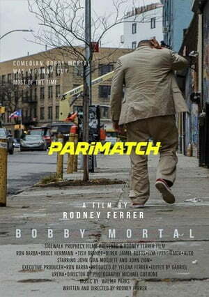 Bobby Mortal (2022) 720p WEB-HD [Hindi V(Voice Over) + English]