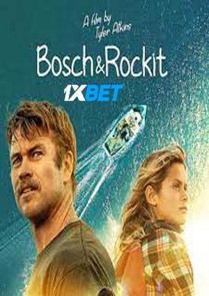 Bosch and Rockit (2022) 720p WEBRip [Tamil (Voice Over) + English]