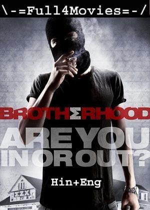 Brotherhood (2010) 1080p | 720p | 480p BluRay Dual Audio [Hindi ORG (DDP5.1) + English]