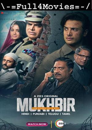 Mukhbir The Story of a Spy – Season 1 (2022) WEB-HDRip [EP 1 to 8] [Hindi (DDP5.1)]