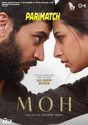 Moh (2022) 720p HDCAM [Bengali (Voice Over) + English]