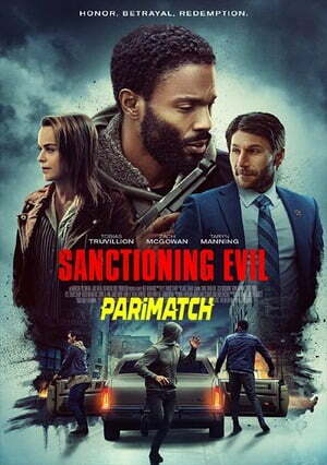 Sanctioning Evil (2022) 720p WEB-HD [Bengali V(Voice Over) + English]