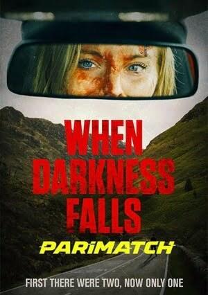 When Darkness Falls (2022) 720p CAMRip [Telugu (Voice Over) + English]