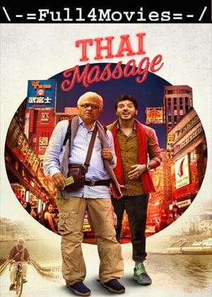 Thai Massage (2022) 1080p | 720p | 480p Pre-DVDRip [Hindi (DD2.0)]