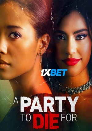 A Party To Die For (2022) 720p WEBRip [Bengali (Voice Over) + English]