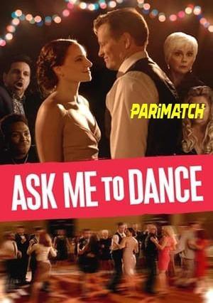 Ask Me To Dance (2022) 720p WEBRip [Hindi (Voice Over)]