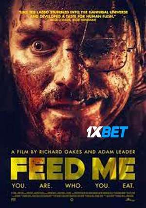 Feed Me (2022) 720p WEBRip [Bengali (Voice Over) + English]