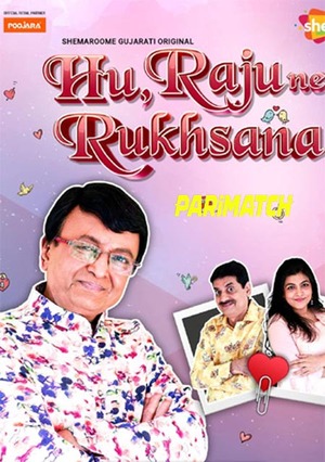 Hu Raju Ne Rukhsana l (2022) 720p WEBRip [Gujarati (Voice Over) + English]