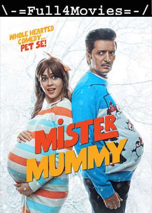 Mister Mummy (2022) 1080 | 720P | 480P WEB-HDRip [HINDI (DD 5.1)]